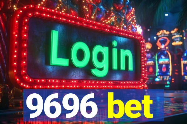 9696 bet